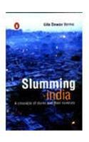 Book Slumming India: A Chronicle of Slums and Their Saviours free