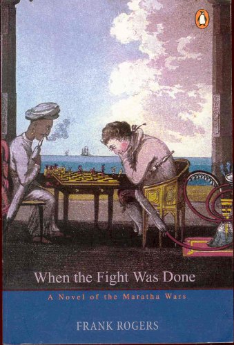 Book When the Fight Was Done : A Novel of the Maharatha Wars free