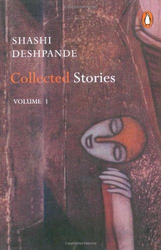 Book Shashi Deshpande: Collected Stories, Volume 1 (v. 1) free