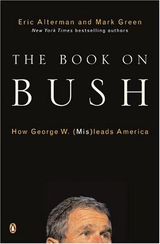 Book The Book on Bush: How George W. (Mis)leads America free