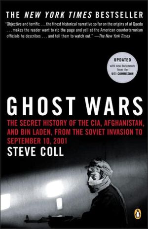 Book Ghost Wars: The Secret History of the CIA, Afghanistan, and Bin Laden, from the Soviet Invasion to September 10, 2001 free