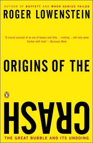 Book Origins of the Crash: The Great Bubble and Its Undoing free
