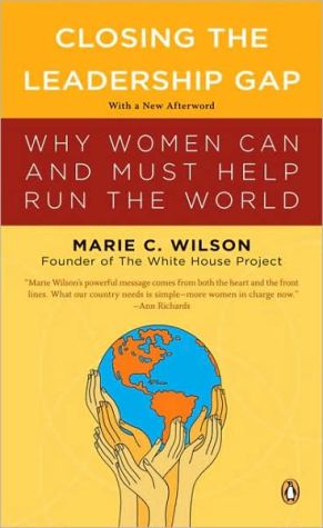 Book Closing the Leadership Gap: Why Women Can and Must Help Run the World free