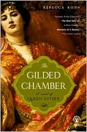 Book The Gilded Chamber: A Novel of Queen Esther free
