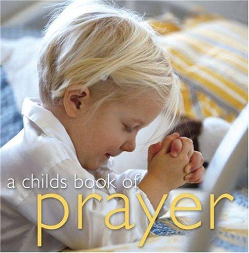 Book A Child's Book Of Prayer free