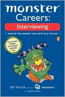 Book Monster Careers: Interviewing: Master the Moment That Gets You the Job free