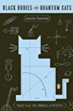 Book Black Bodies and Quantum Cats: Tales from the Annals of Physics free