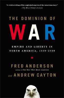 Book The Dominion of War: Empire and Liberty in North America, 1500-2000 free