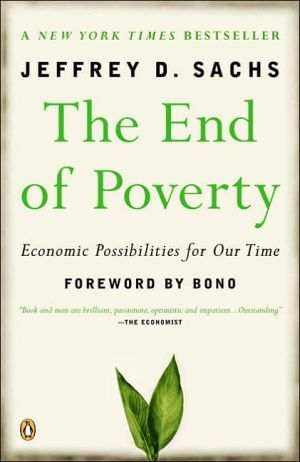 Book The End of Poverty: Economic Possibilities for Our Time free