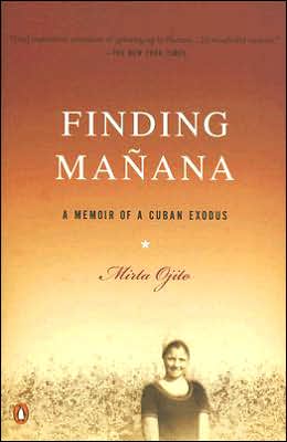Book Finding Manana: A Memoir of a Cuban Exodus free