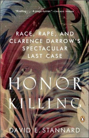 Book Honor Killing: Race, Rape, and Clarence Darrow's Spectacular Last Case free