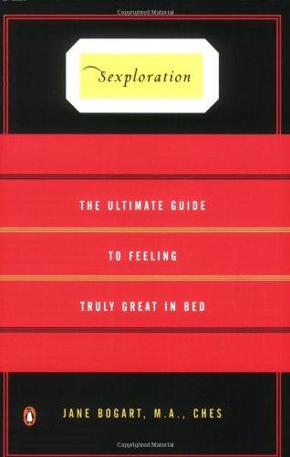 Book Sexploration: The Ultimate Guide to Feeling Truly Great in Bed free