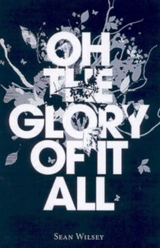 Book Oh the Glory of It All free