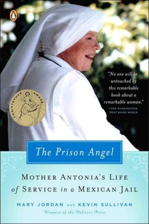 Book The Prison Angel: Mother Antonia's Journey from Beverly Hills to a Life of Service in a Mexican Jail free