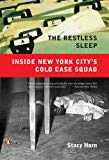Book The Restless Sleep: Inside New York City's Cold Case Squad free