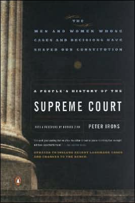 Book A People's History of the Supreme Court: The Men and Women Whose Cases and Decisions Have Shaped OurConstitution: Revised Edition free