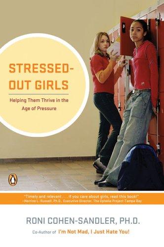 Book Stressed-Out Girls: Helping Them Thrive in the Age of Pressure free