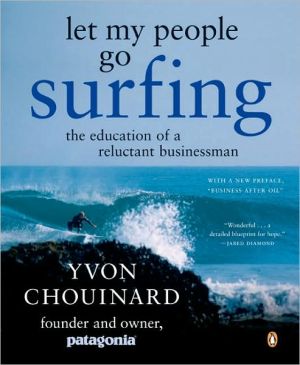 Book Let My People Go Surfing: The Education of a Reluctant Businessman free