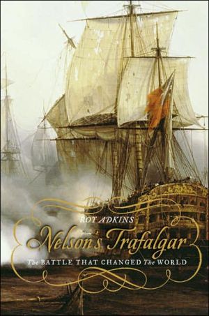 Book Nelson's Trafalgar: The Battle That Changed the World free