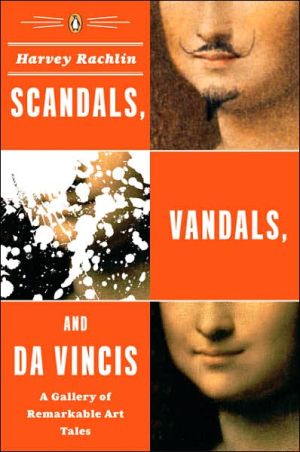 Book Scandals, Vandals, and da Vincis: A Gallery of Remarkable Art Tales free
