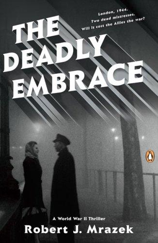Book The Deadly Embrace: A World War Ii Thriller free
