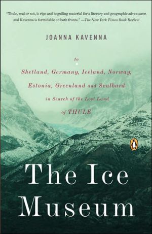 Book The Ice Museum: In Search of the Lost Land of Thule free