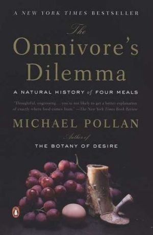 Book The Omnivore's Dilemma: A Natural History of Four Meals free