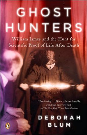 Book Ghost Hunters: William James and the Search for Scientific Proof of Life After Death free