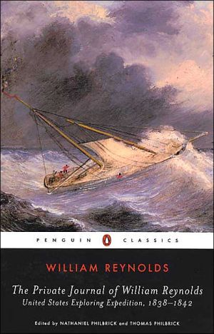 Book The Private Journal of William Reynolds: United States Exploring Expedition, 1838-1842 (Penguin Classics) free