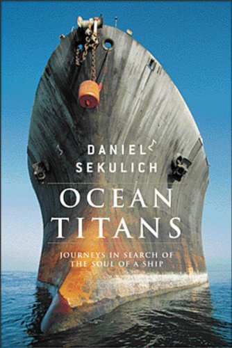 Book Ocean Titans: Searching For The Soul Of A Ship free