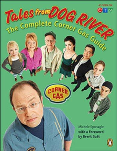 Book Tales From Dog River: The Complete Corner Gas Guide free