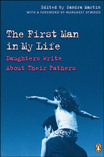 Book The First Man in My Life: Daughters Write About Their Fathers free