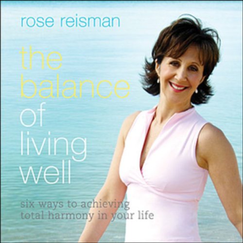 Book Balance of Living Well: 6 Ways To Achieve Total Harmony In Your Life free