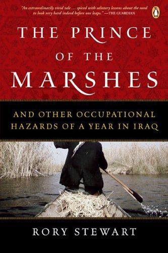 Book The Prince of the Marshes : And Other Occupational Hazards of a Year in Iraq free