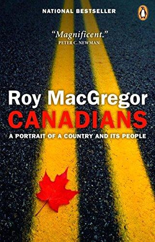 Book Canadians: A Portrait Of A Country And Its People free