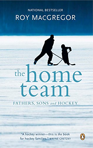 Book The Home Team: Fathers, Sons And Hockey free