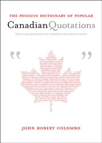 Book Penguin Dictionary of Popular Canadian Quotations free Book Penguin Dictionary of Popular Canadian Quotations free