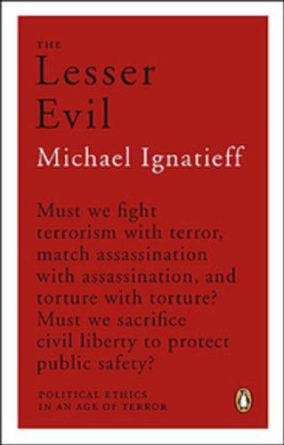 Book Lesser Evil: Political Ethics In An Age Of Terror free