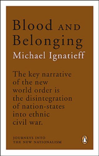 Book Blood and Belonging: Journeys Into The New Nationalism free
