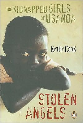 Book Stolen Angels: The Kidnapped Girls of Uganda free