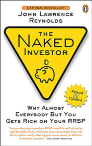 Book The Naked Investor: Why Almost Everybody but You Gets Rich on Your RRSP free
