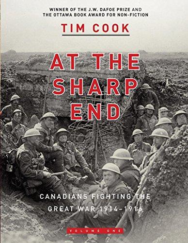Book At the Sharp End Volume One: Canadians Fighting the Great War 1914-1916 free