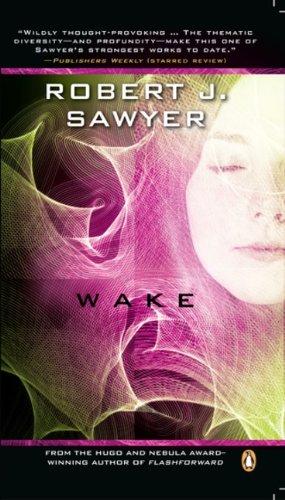 Book Wake: Book One In The WWW Trilogy free