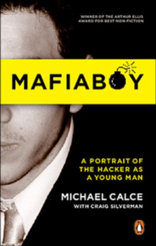 Book Mafiaboy: How I Cracked The Internet And Why Its Still Broken free