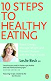 Book 10 Steps to Healthy Eating: Boost Energy Manage Weight Prevent Disease With The Right Foods free