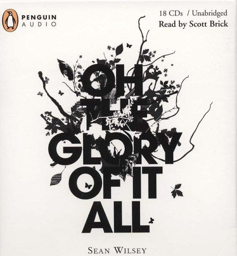 Book Oh the Glory of It All free