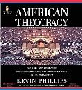 Book American Theocracy: The Peril and Politics of Radical Religion, Oil, and Borrowed Money in the 21stCentury free