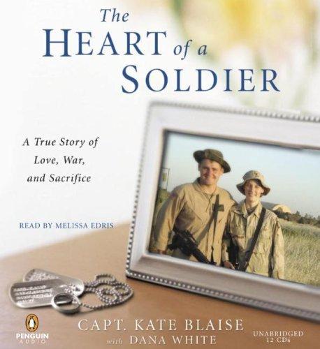Book The Heart of a Soldier: A True Love Story of Love, War, and Sacrifice free