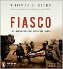 Book Fiasco: The American Military Adventure in Iraq free