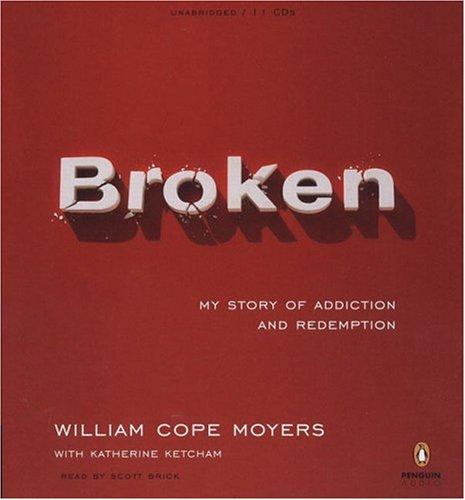 Book Broken: My Story of Addiction and Redemption free